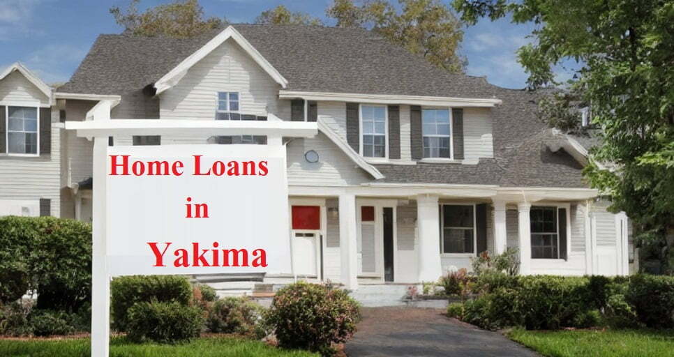 Home Loans in Yakima