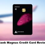 Axis Bank Magnus Credit Card