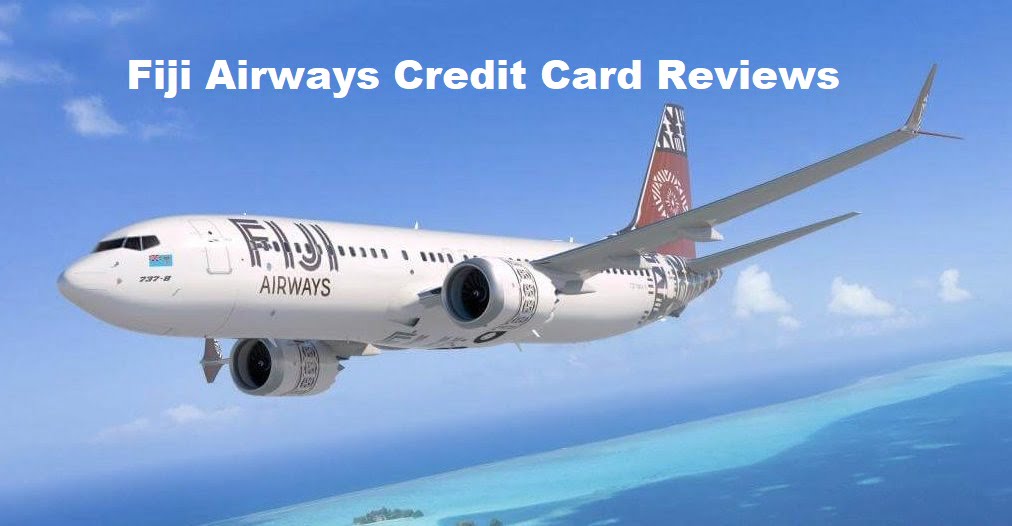 Fiji Airways Credit Card Reviews