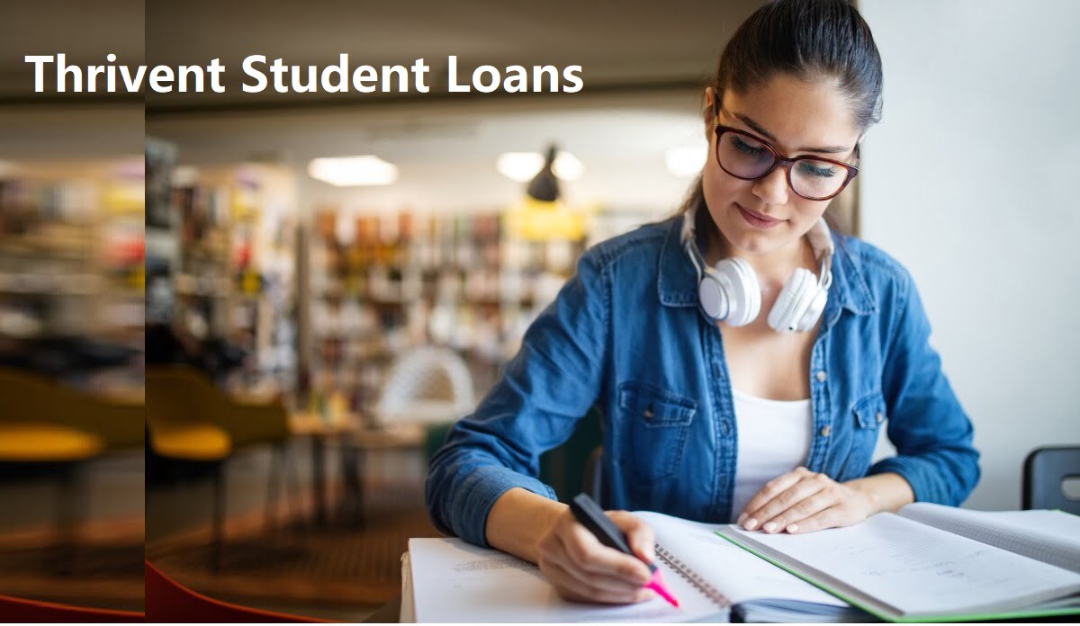 Thrivent Student Loans