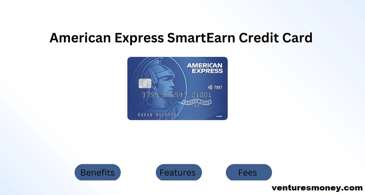American Express SmartEarn Credit Card Review