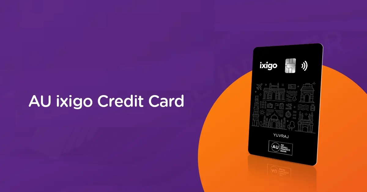 AU Ixigo Credit Card