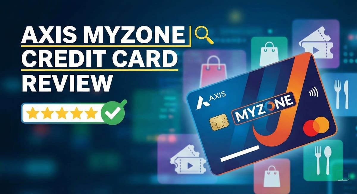 Axis MyZone Credit Card Review